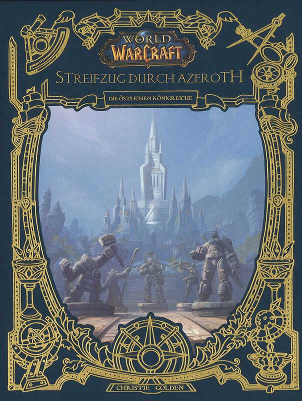 World of Warcraft: Streifzug durch Azeroth - Die östlichen Königreiche