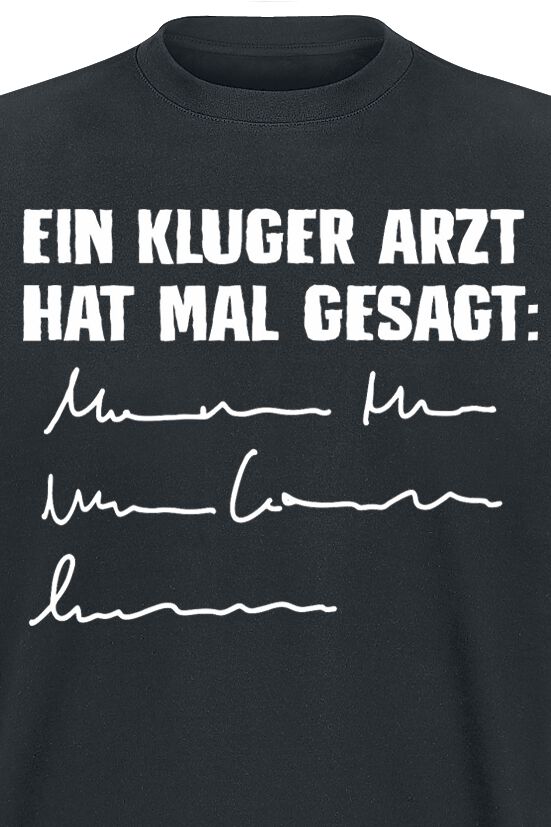 Ein Kluger Arzt Hat Mal Gesagt T Shirt Emp