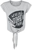 We're All Mad Here, Alice im Wunderland, T-Shirt