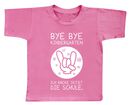 Bye Bye Kindergarten, Bye Bye Kindergarten, T-Shirt