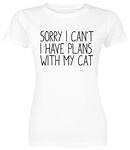 Sorry I Can`t I Have Plans With My Cat, Sorry I Can`t I Have Plans With My Cat, T-Shirt