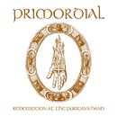 Redemption at the Puritan's hand, Primordial, CD