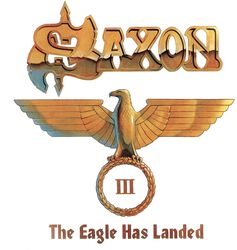 The eagle has landed Pt.III, Saxon, CD