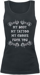 My Body - My Tattoo - My Choice, Sprüche, Top