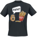Fritten - Papa?!, Fritten - Papa?!, T-Shirt