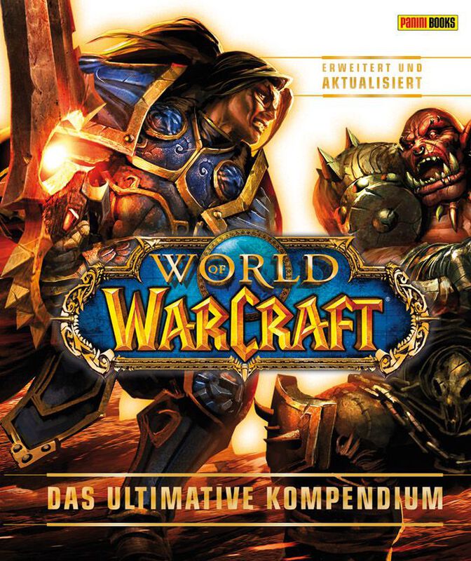 World of Warcraft - Das ultimative Kompendium - erweitert und aktualisiert