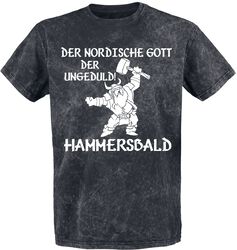 Der nordische Gott der Ungeduld! Hammersbald, Funshirt, T-Shirt