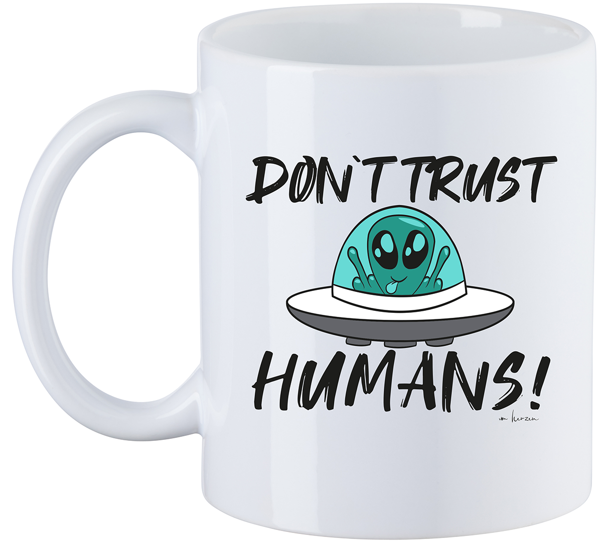 Sprüche Don't Trust Humans Tasse weiß