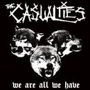 We are all we have, The Casualties, CD