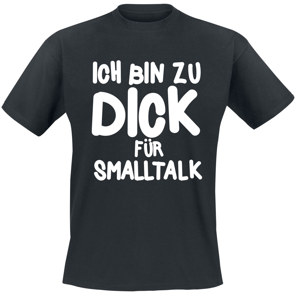 Sprüche T-Shirt – Zu Dick für Smalltalk – S bis L – für Männer – Größe S – schwarz