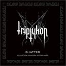 Shatter, Triptykon, CD