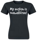 My English Is Onewallfree!, My English Is Onewallfree!, T-Shirt