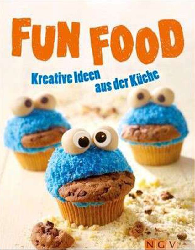 Fun Food Kreative Ideen aus der Küche