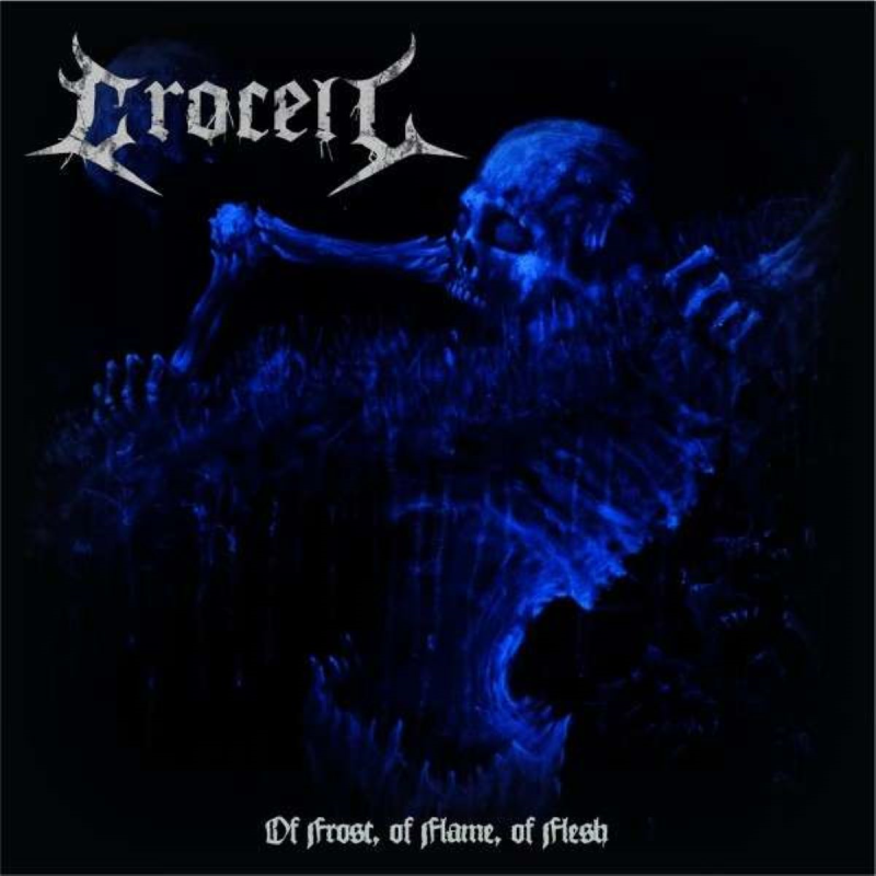 LP  av Crocell - Of frost, of flame of flesh -  -