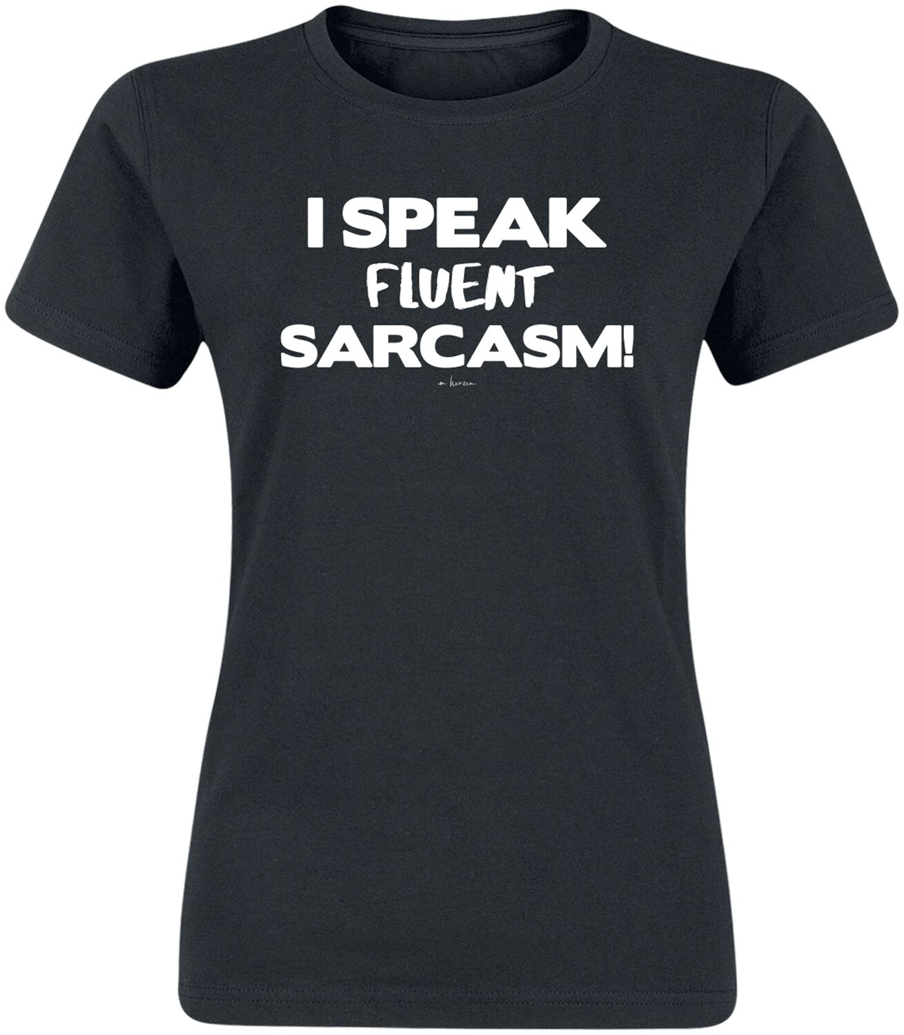 Slogans I Speak Fluent Sarcasm T-Shirt black