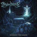 Worship the grave, Dawn Of Disease, CD