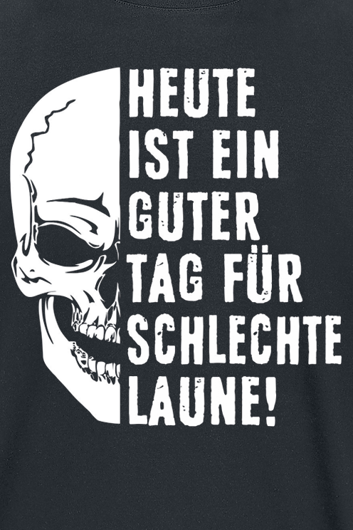 Sprüche Guter Tag für schlechte Laune T-Shirt schwarz