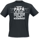 Wenn Papa es nicht reparieren kann..., Familie und Freunde, T-Shirt