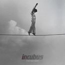 If not now, when?, Incubus, CD