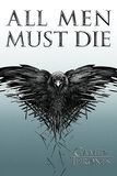 All Men Must Die, Game Of Thrones, Poster