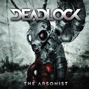 The arsonist, Deadlock, CD