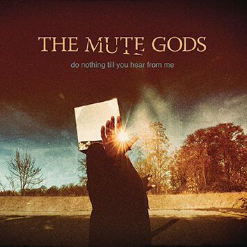 Image of The Mute Gods Do nothing till you hear from me CD Standard