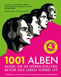 1001 Alben: Musik, die Sie h&ouml;ren sollten, bevor das Leben vorbei ist Dimery, Robert