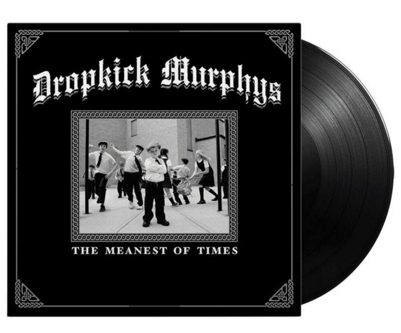 Dropkick Murphys  LP - The meanest of times -