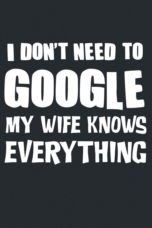 Männer Bekleidung My Wife Knows Everything | Familie & Freunde T-Shirt
