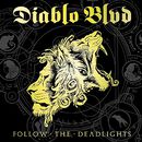 Diablo Blvd Follow the deadlights, Diablo Blvd, CD