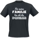 Für meine Familie bin ich die IT-Abteilung, Sprüche, T-Shirt