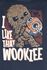 Star Wars - Like That Wookie