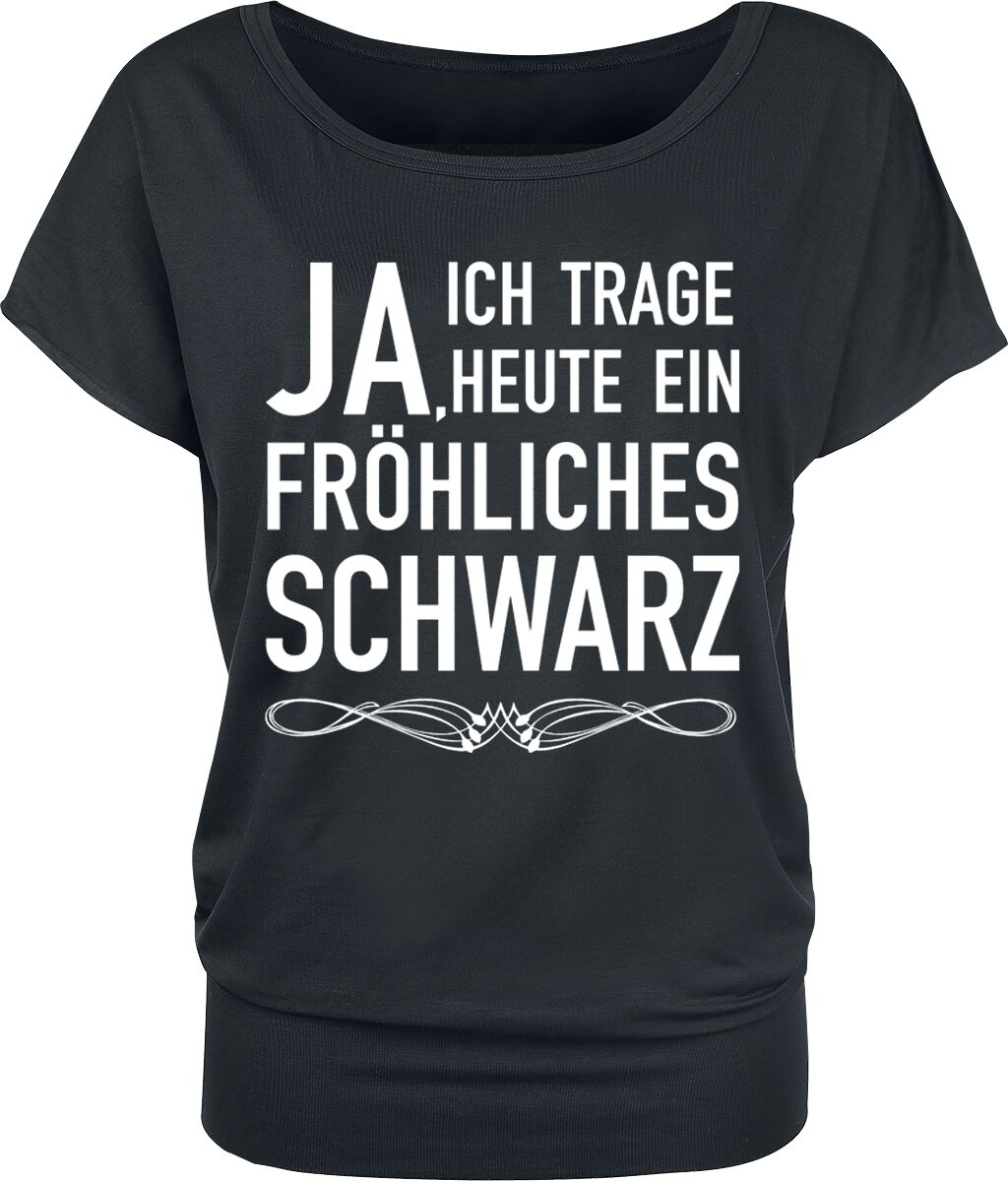 Sprüche T-Shirt - Fröhliches schwarz - XS bis 4XL - für Damen - Größe S - schwarz