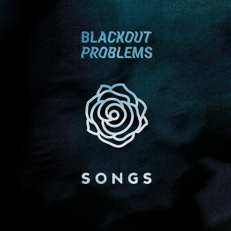 Blackout Problems  LP - Songs -