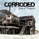 State of disgrace, Corroded, CD