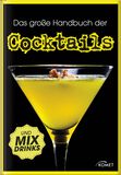 Das große Handbuch der Cocktails und Mixdrinks, Das große Handbuch der Cocktails und Mixdrinks, Sachbuch