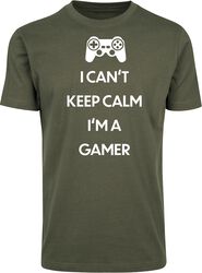 I Can't Keep Calm. I'm A Gamer