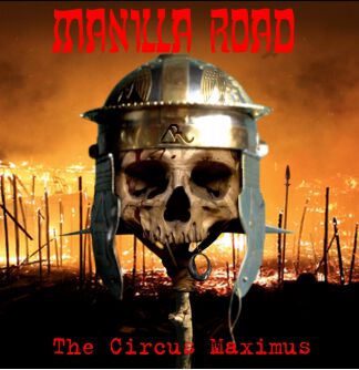 Manilla Road The circus maximus CD multicolor
