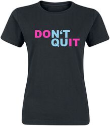Don't Quit - Do It, Sprüche, T-Shirt