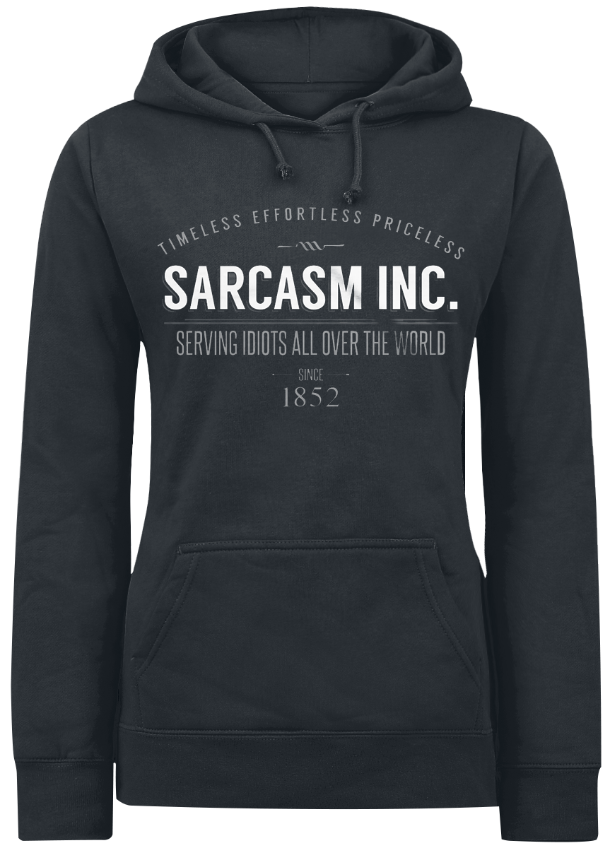 Slogans Fun Hoodie - Sarcasm Inc. - for Women - black