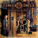 Consequence of power, Circle II Circle, CD