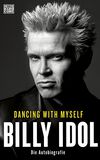 Dancing With Myself - Die Autobiographie, Billy Idol, Sachbuch