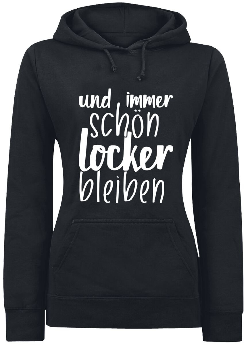 Sprüche Und immer schön locker bleiben Kapuzenpullover schwarz