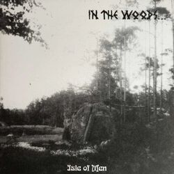 Isle of men, In The Woods, CD
