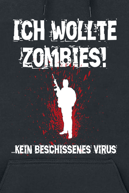 Sprüche Ich wollte Zombies! Kapuzenpullover schwarz