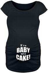 It's A Baby. Not A Cake, Umstandsmode, T-Shirt