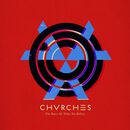 The bones of what you believe, Chvrches, CD