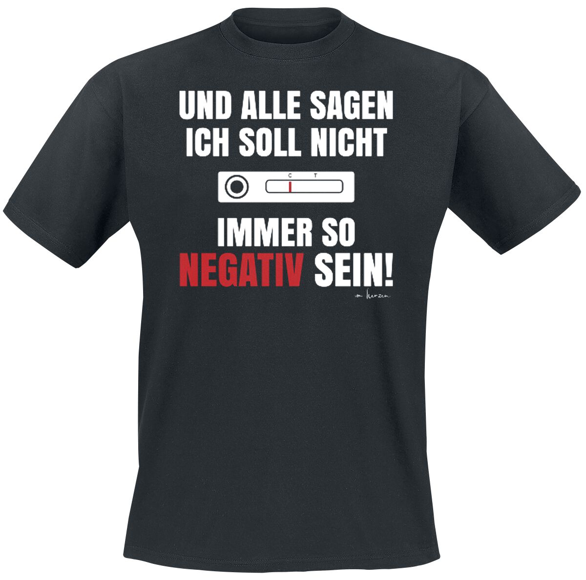 Image of Sprüche Nicht so negativ sein T-Shirt schwarz