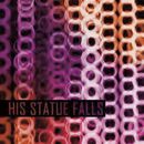 Collisions, His Statue Falls, CD