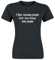 Morning People, Sprüche, T-Shirt